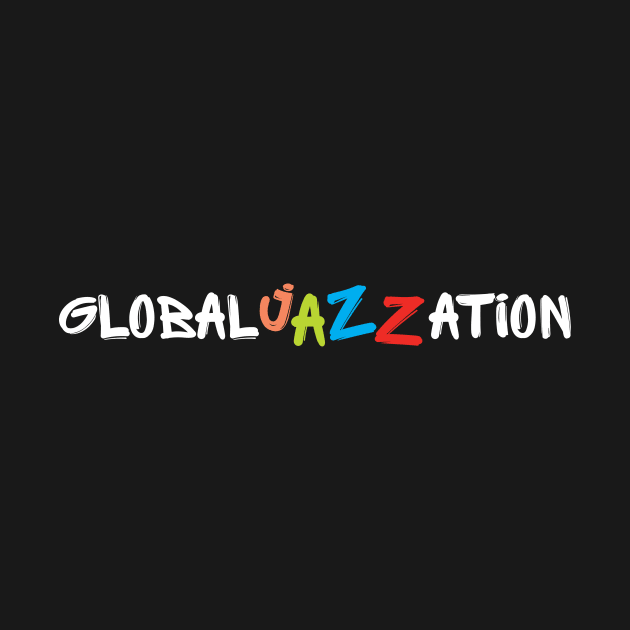 GlobalJAZZation by jazzworldquest