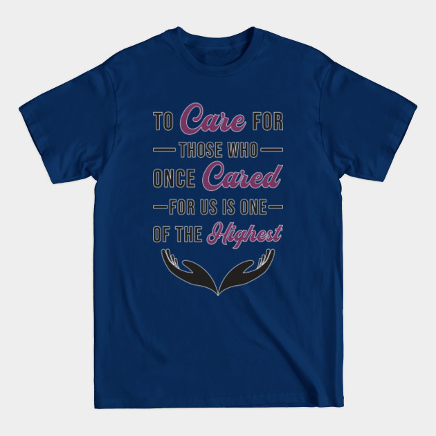 Disover Care Caregivers Caregiver Nurse Nursing Job Funny - Nurse - T-Shirt