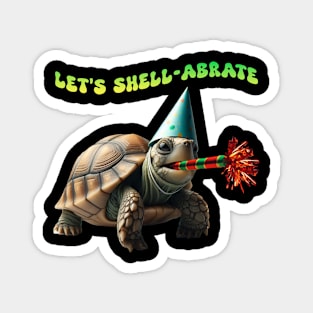 Turtle "LET'S SHELL-ABRATE" T-Shirt | Funny Painted Box Turtle Shirt | Perfect Cute Birthday Party tshirt | Best Lazy Animal Lover Gift Magnet