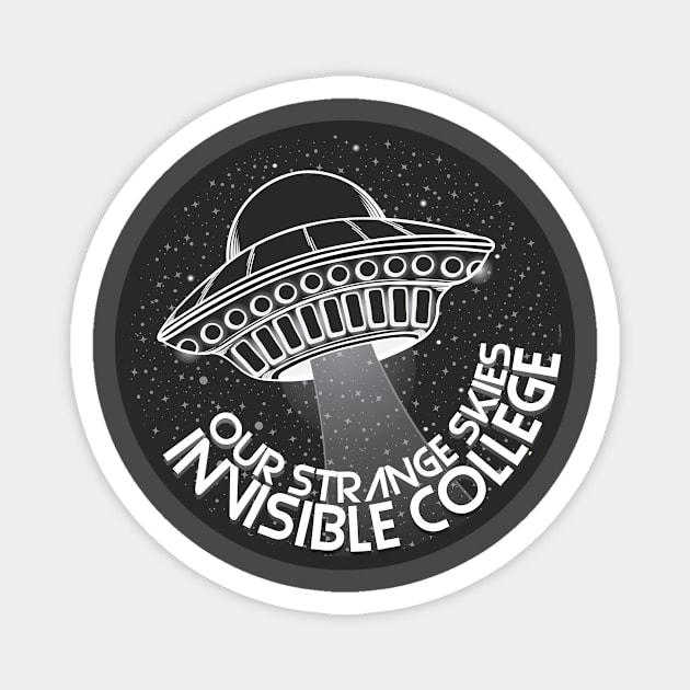 Our Strange Skies Invisible College Magnet by Our Strange Skies