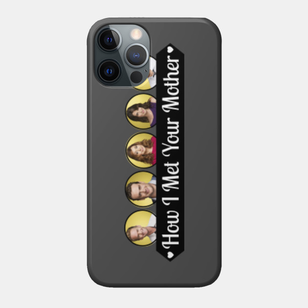 How I Met Your Mother - Himym - Phone Case