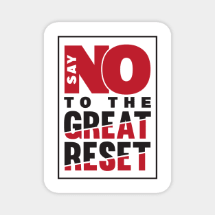 Say NO To The Great Reset Magnet