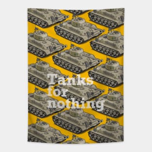 Tanks For Nothing Tapestry