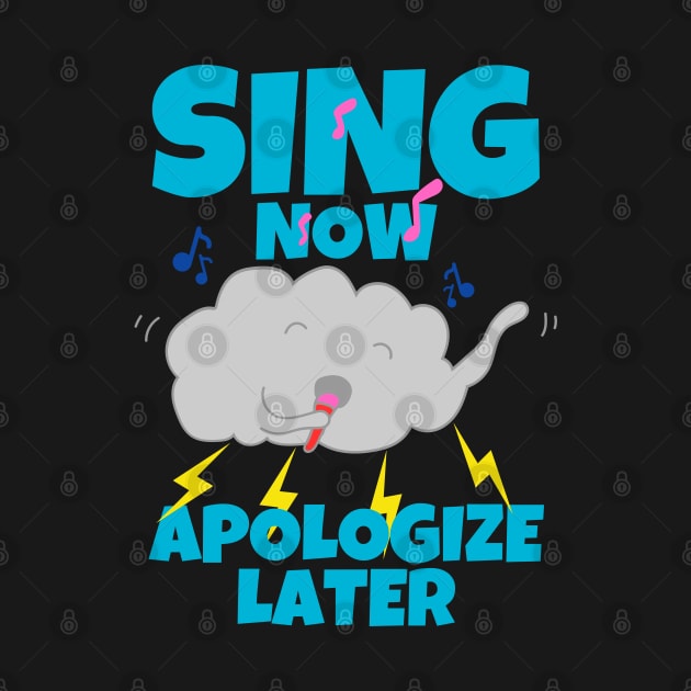 Sing Now Apologize Later by ricricswert