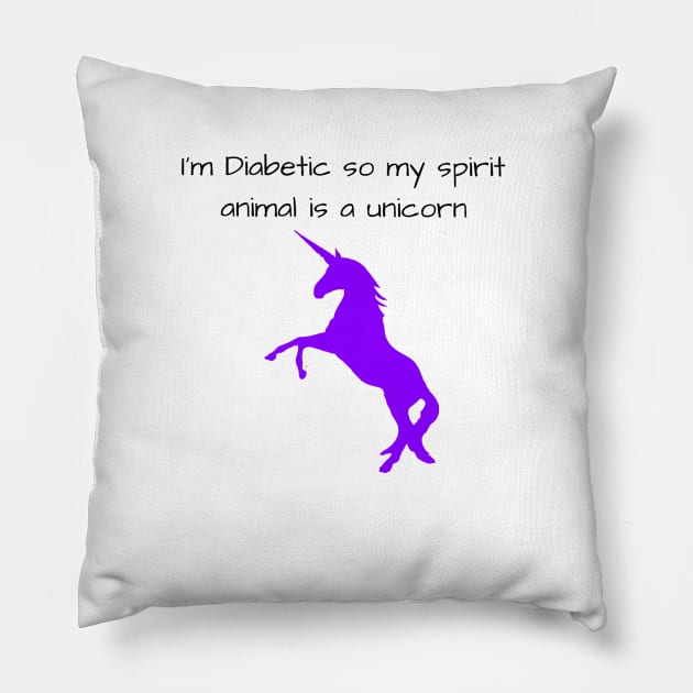 I’m Diabetic So My Spirit Animal Is A Unicorn - Purple Pillow by CatGirl101