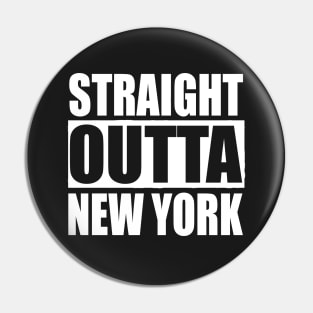 Straight Outta New York Pin