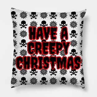 Have A Creepy Christmas Pillow