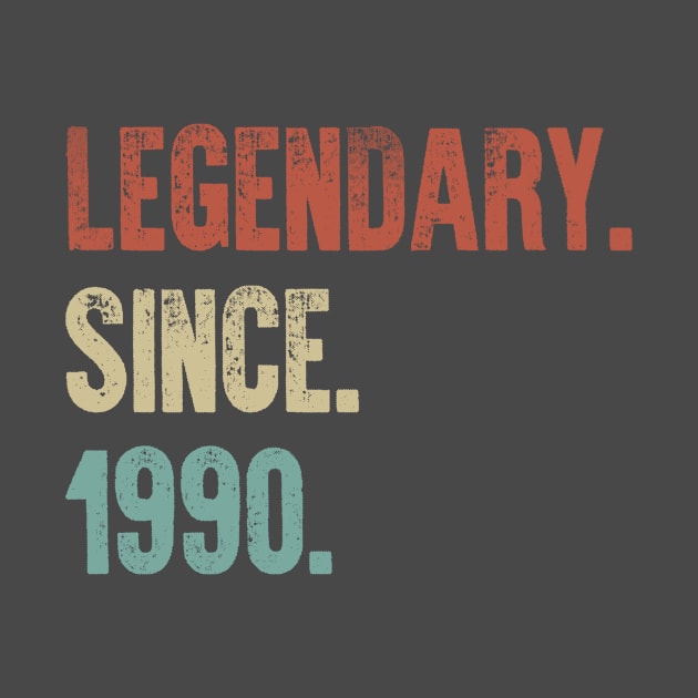 Retro Vintage 30th Birthday Legendary Since 1990 by DutchTees