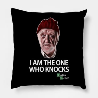 I Am the One Who Knocks Pillow