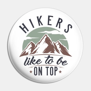 Hikers Like To Be On Top Pin