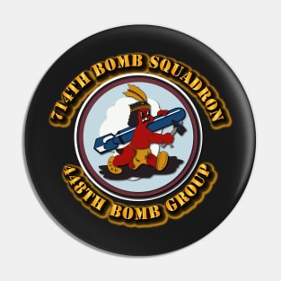 714th Bomb Squadron - 448th Bomb Group - 8th AF Pin