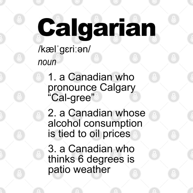 Calgarian Definition for Calgarians from Calgary by Soul Searchlight