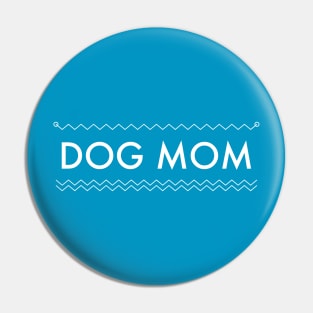 Dog Mom Pin