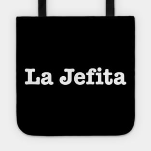 La jefita - boss lady - tshirt design Tote