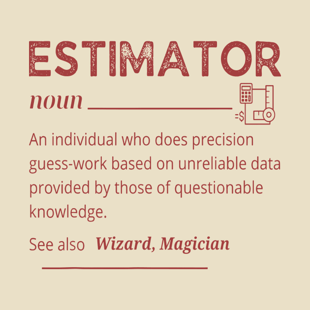 Estimator Definition by Aratack Kinder