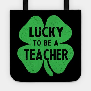 st patricks day lucky to be a teacher Tote