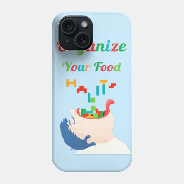 Food Habits Phone Case by HugoBelo