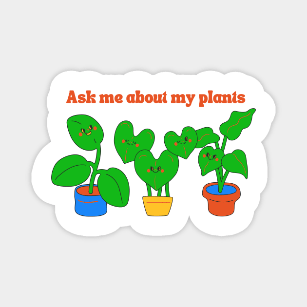 Ask me about my plants Magnet by shopY2K