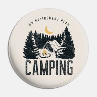 Camping retirement plan for good Pin