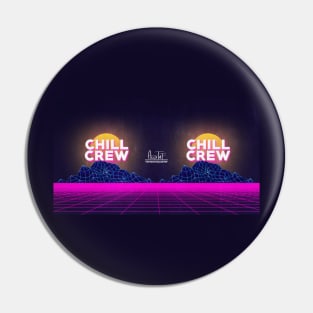 Chill Crew Pin