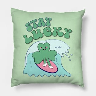 Stay Lucky Pillow