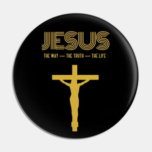 Jesus - The Way, The Truth, The Life Pin