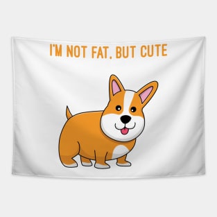 im not fat but cute Tapestry