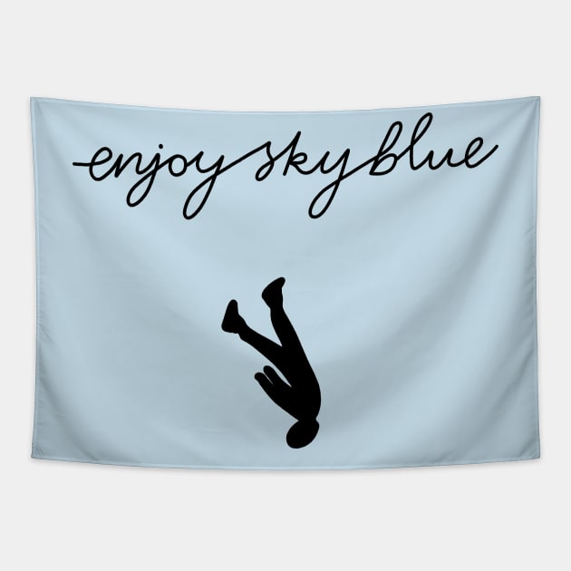 Enjoy Sky Blue Tapestry by valentinahramov