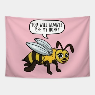 You will always bee my honey Tapestry