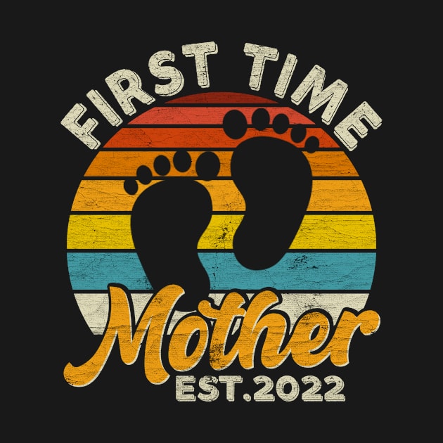 Vintage First Time Mother EST 2022 New Mama Mothers Day by carasantos