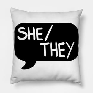 She/They Pronoun Bubble - Black Pillow