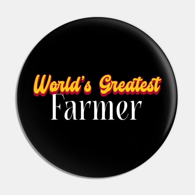 World's Greatest Farmer! Pin by Personality Tees