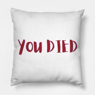 You died Pillow