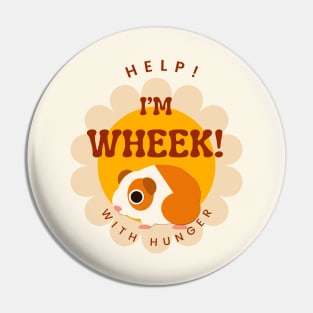 Wheek With Hunger Pin