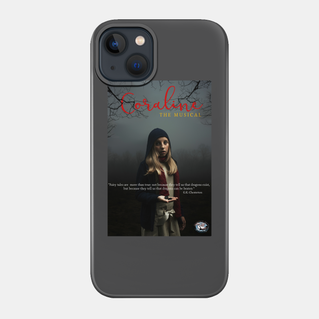 Coraline the Musical 2021 In The Woods - Coraline - Phone Case