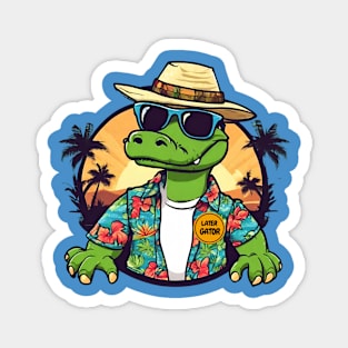 Funny vacation Later Gator cool tourist alligator Frit-Tees Magnet