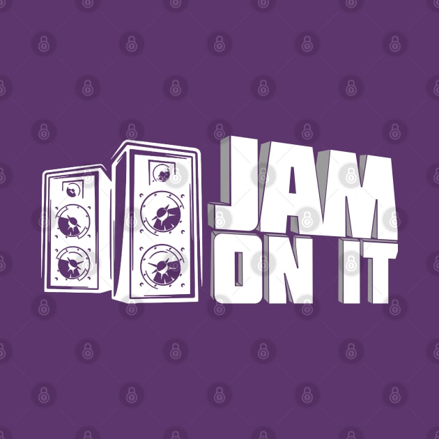 Jam On It by PopCultureShirts