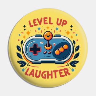 level up laughter Pin