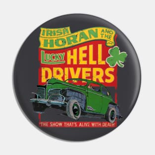 Irish Hell drivers Pin