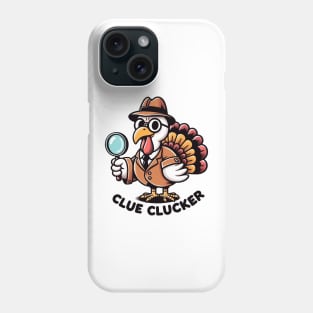 Clue clucker Phone Case