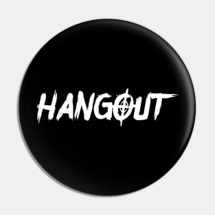 Hangout Pin