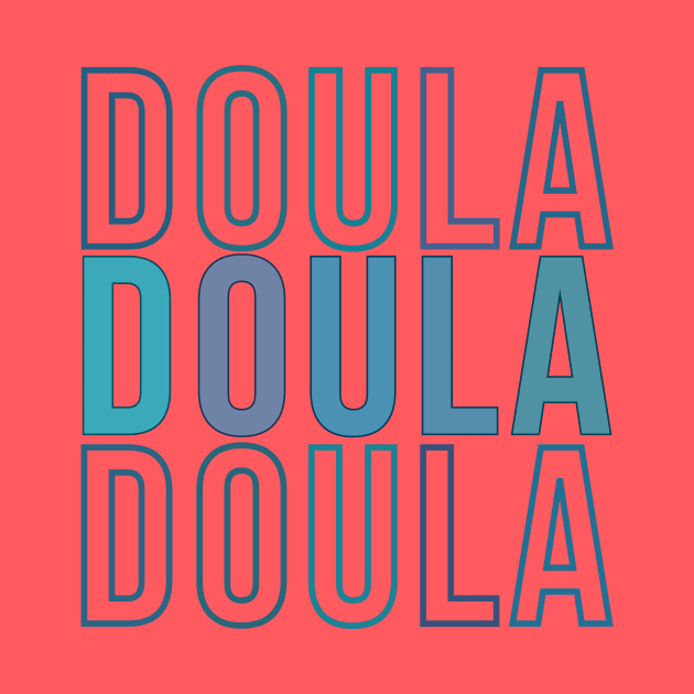 Doula by RefinedApparelLTD