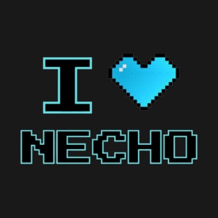 I love Necho T-Shirt