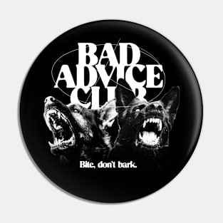 Bite, Don't Bark Pin