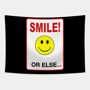 Smiile.. ore else Tapestry