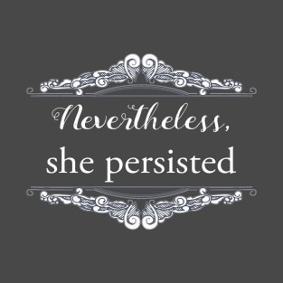 She Persisted T-Shirt