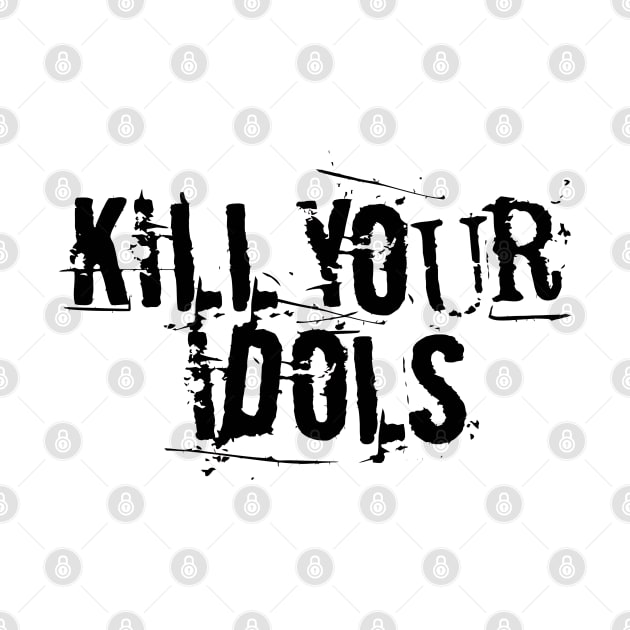 Kill Your Idols Black Font Logo by nancycro