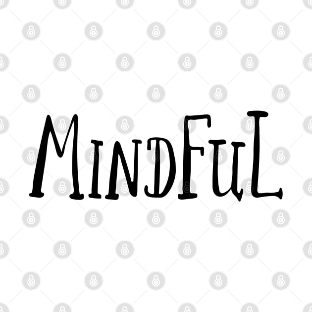 Mindful by artsytee