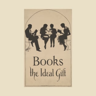 Books, the Ideal Gift! T-Shirt