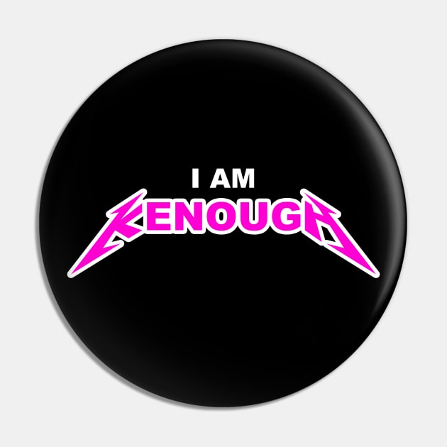 I AM KENOUGH Pin by ParaholiX